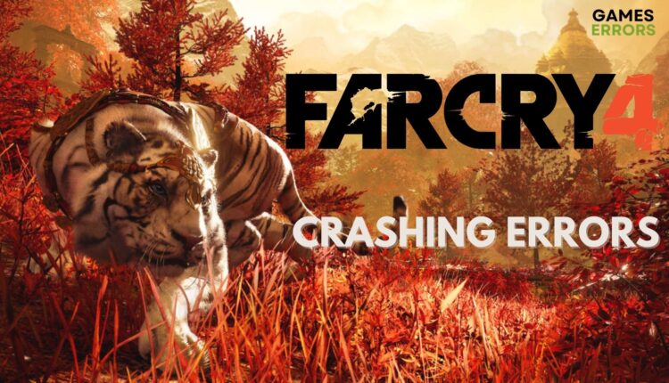 Far Cry 4 Crashing