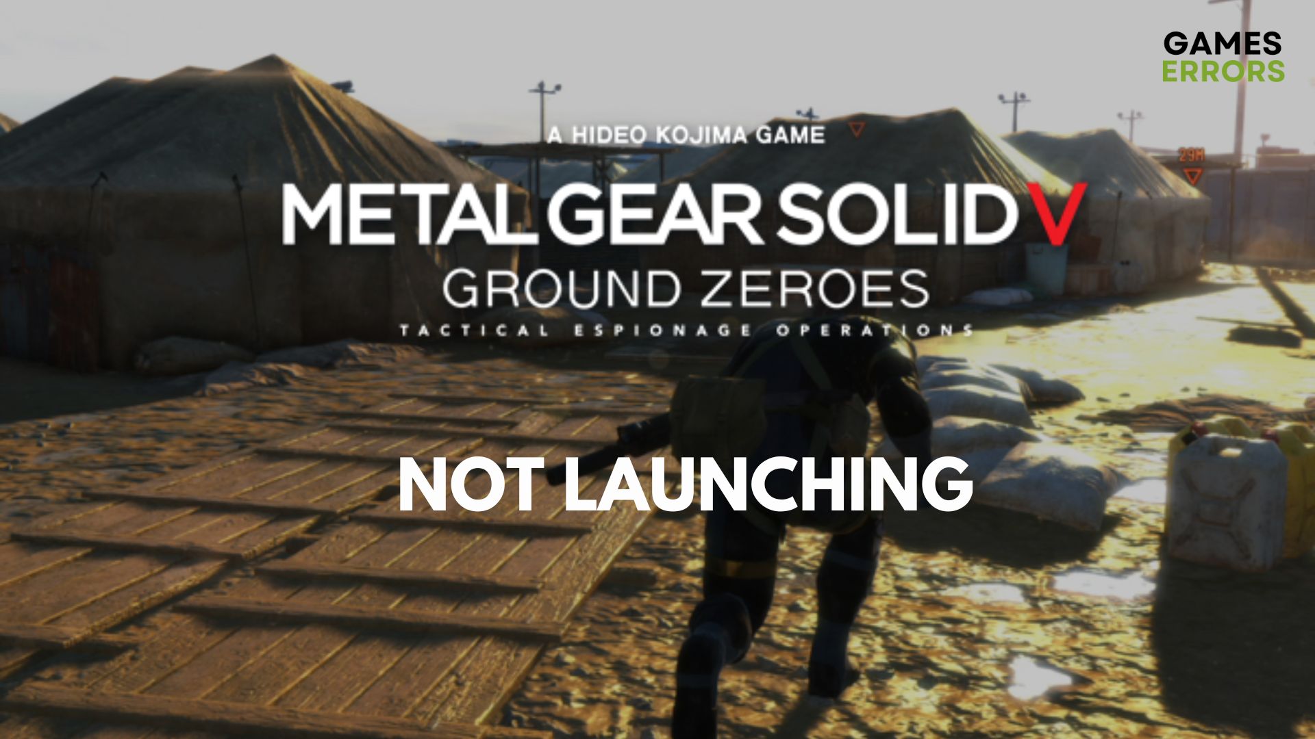 Metal Gear Solid V Ground Zeroes Not Launching