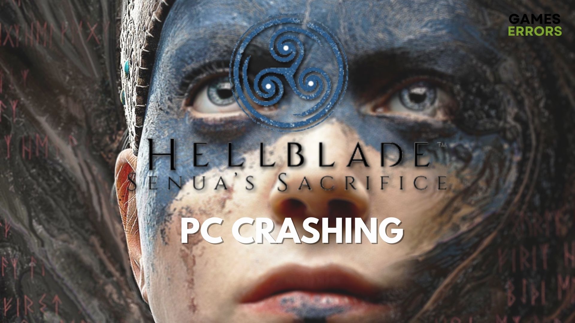 Hellblade Senua’s Sacrifice PC Crash