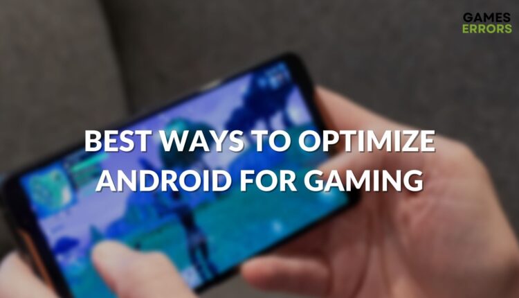 How To Optimize Android For Gaming