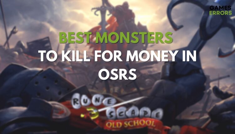 Best Monsters to Kill for Money in OSRS