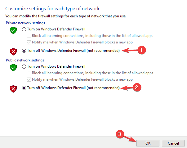 select Turn off Windows Defender Firewall (not recommended) for both Public and Private