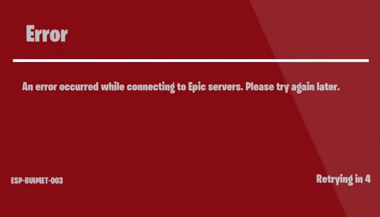 esp buimet 003 fortnite error message