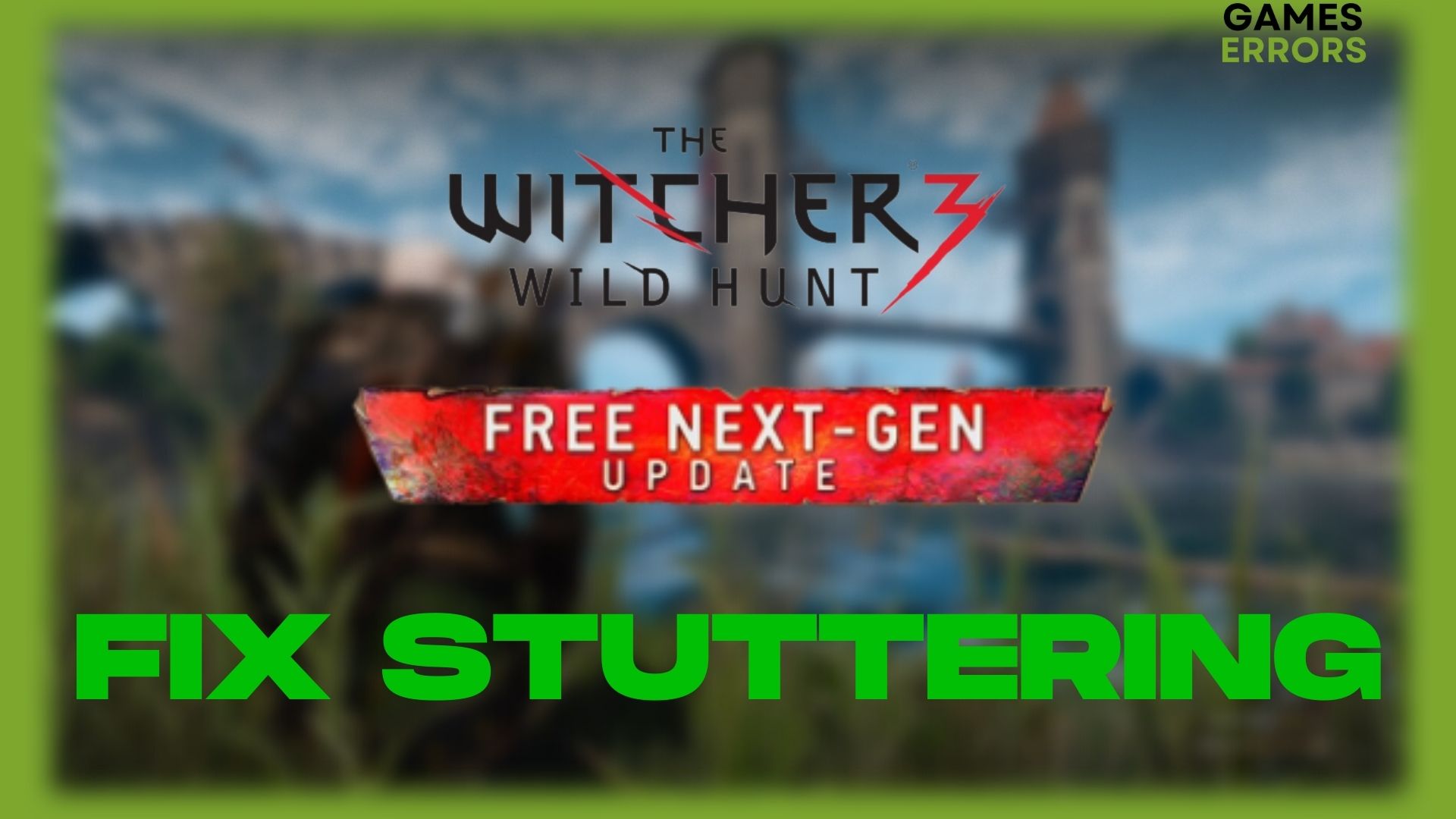 fix witcher 3 nex gen update stuttering