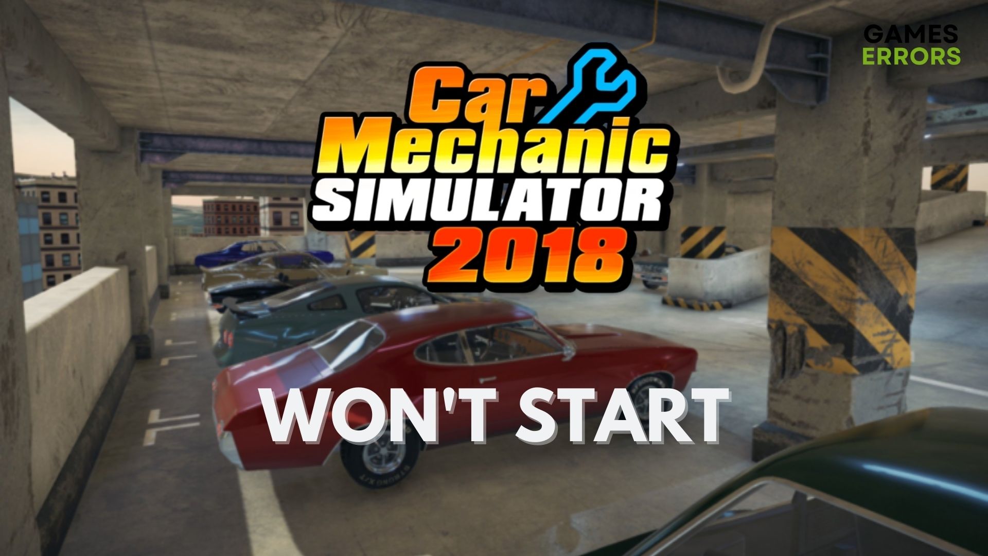 Aankondiging Hoge blootstelling Herhaald Car Mechanic Simulator 2018 Won't Start: How to Start It