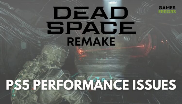 fix dead space remake PS5 PERFORMANCE ISSUES