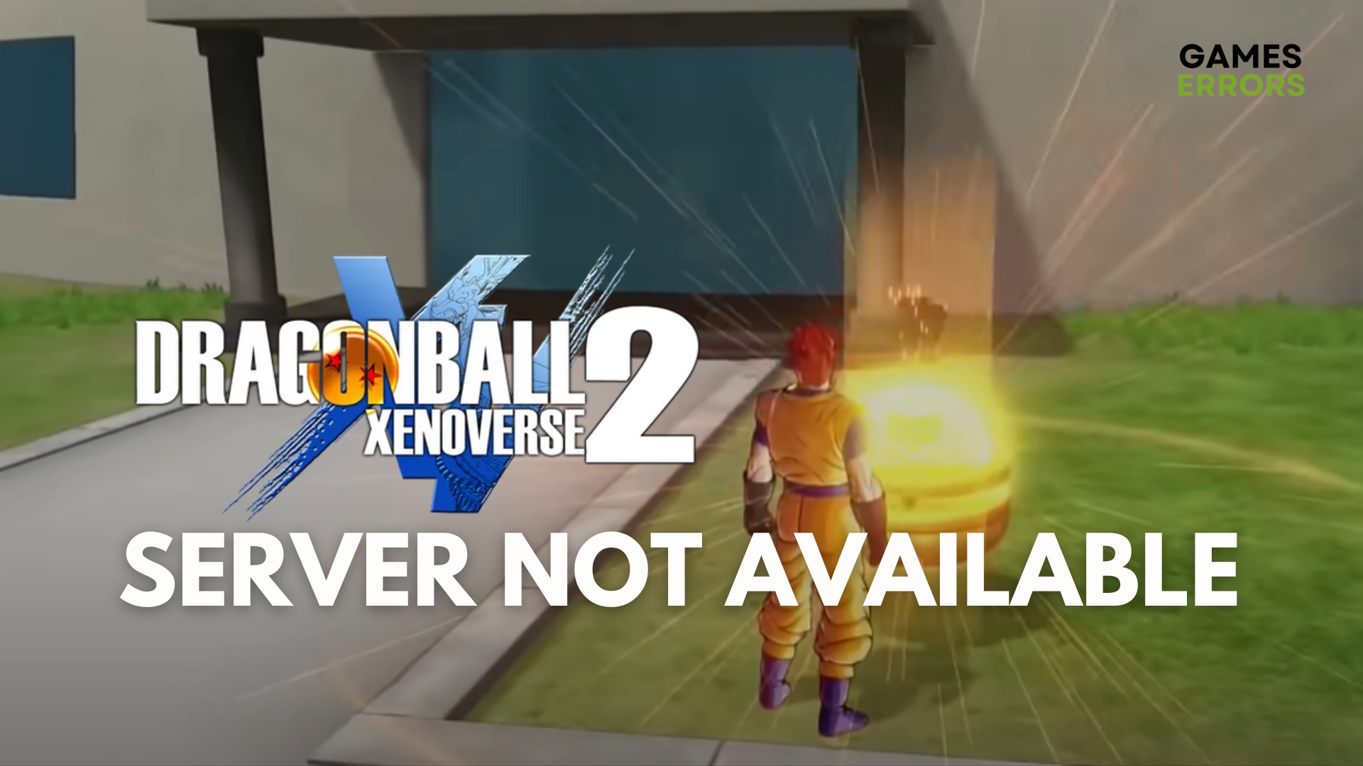 Dragon Ball Xenoverse 2 Server Not Available How to Fix