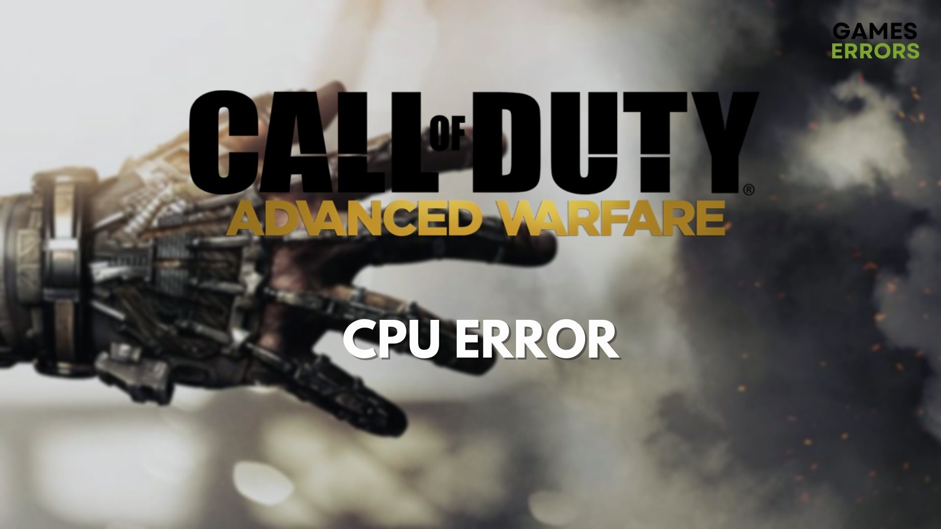 Call of Duty Advanced Warfare CPU Error
