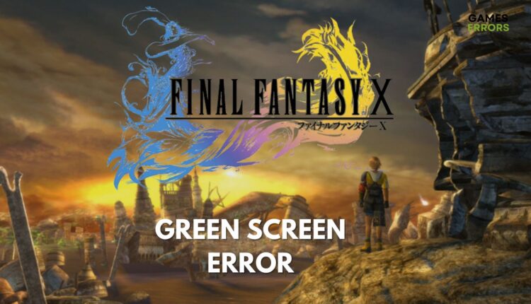 FFX Remaster Green Screen
