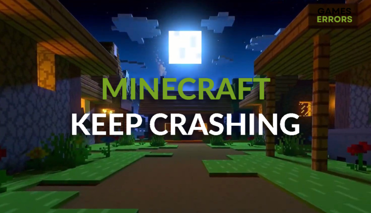 Minecraft Keep Crashing