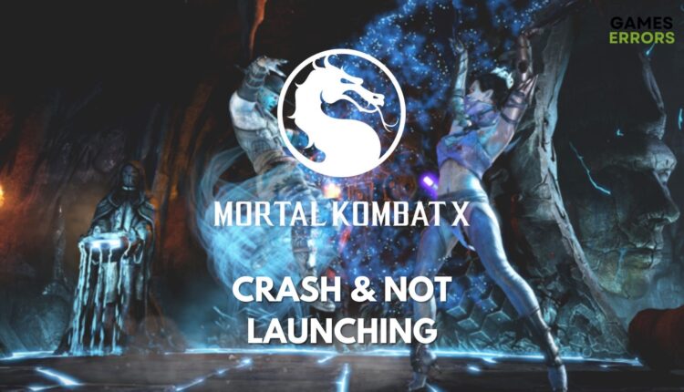 Mortal Kombat X Crash Not Launching