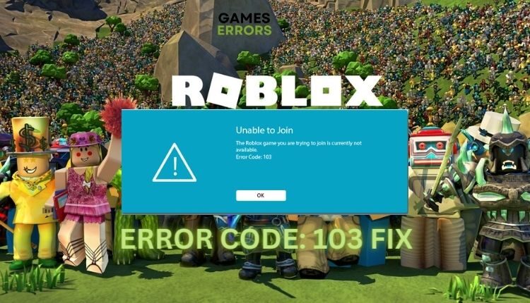 Roblox Error Code 103 - Featured Images