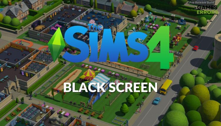Sims 4 Black Screen