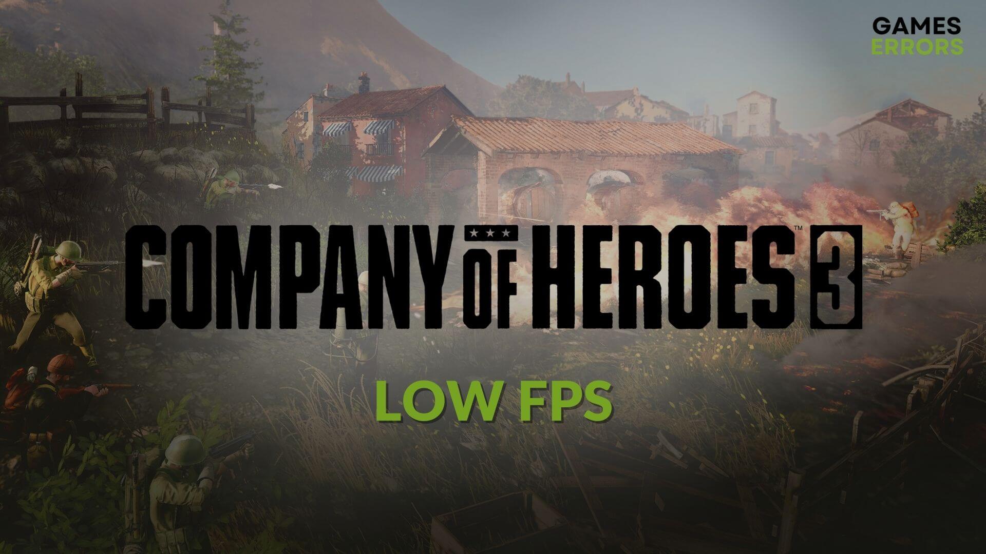 How to Fix Company of Heroes 3 Low Fps