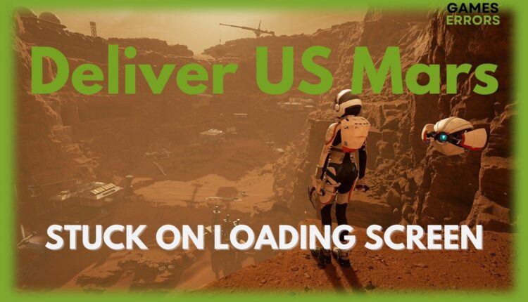 fix deliver us mars stuck on loading screen