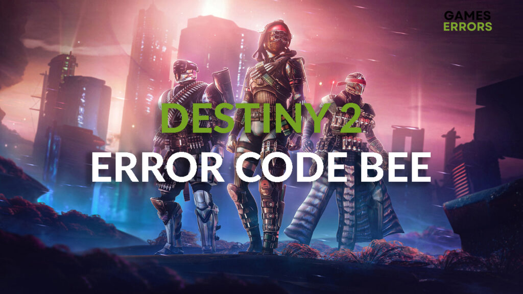 Error Code Bee Error Code Bee in Destiny 2: How to Fix It in a Flash