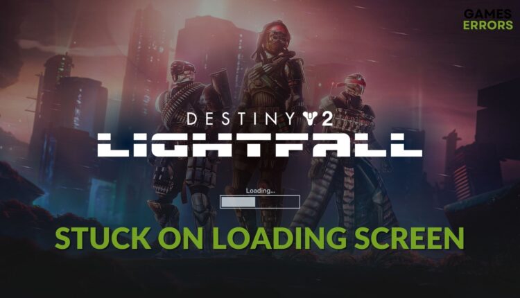 fix Destiny 2 Lightfall Stuck on Loading Screen