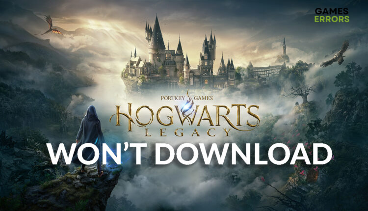 hogwarts legacy wont download