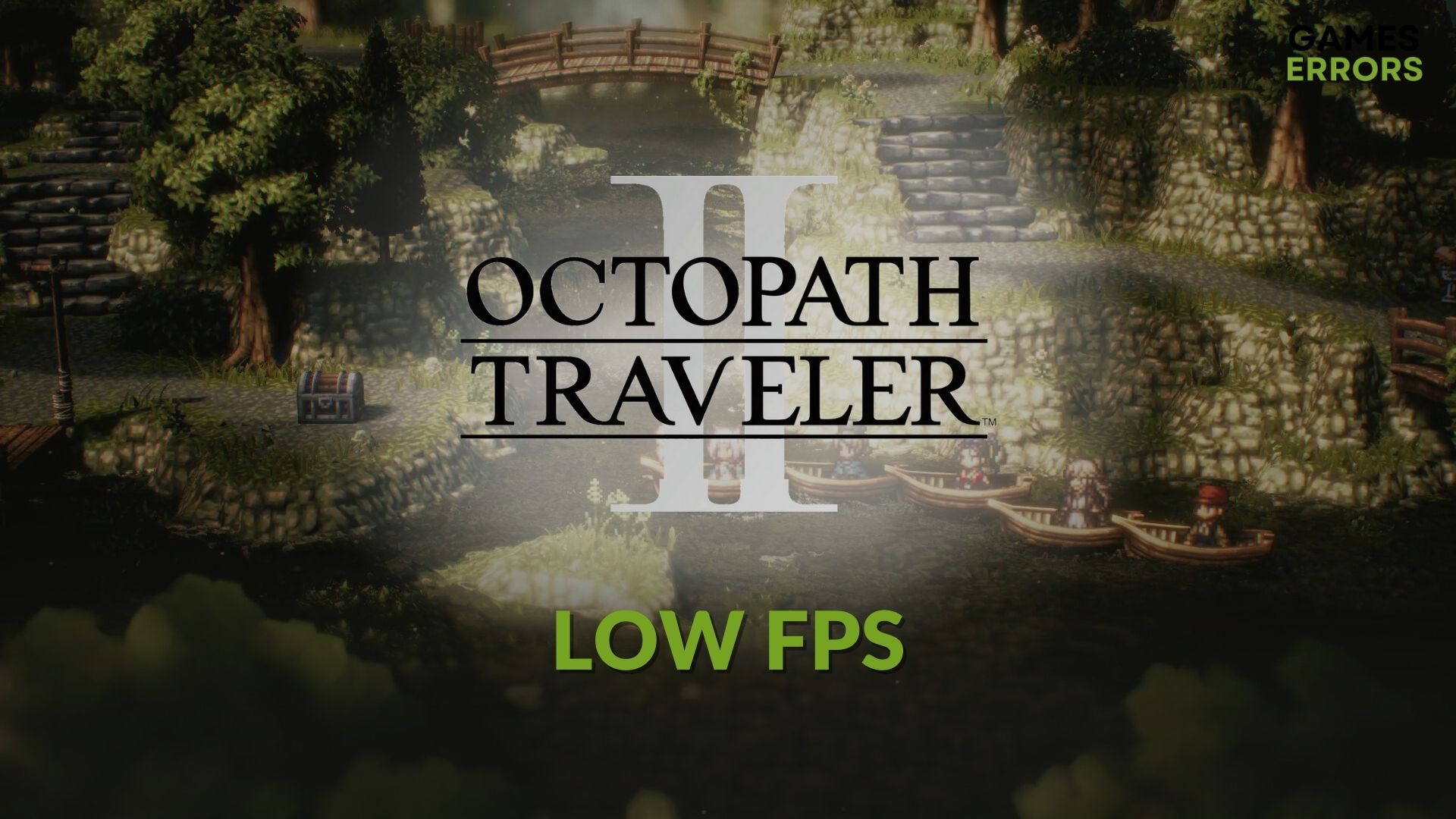 fix octopath traveler 2 low fps