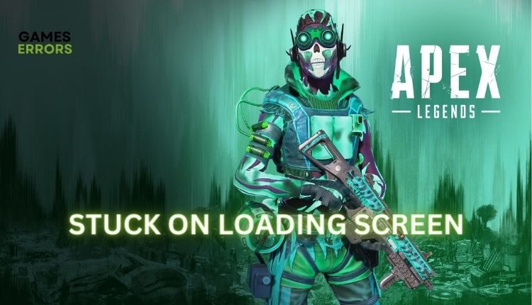 How To Fix The Infinite Loading Screen Glitch In Apex Legends