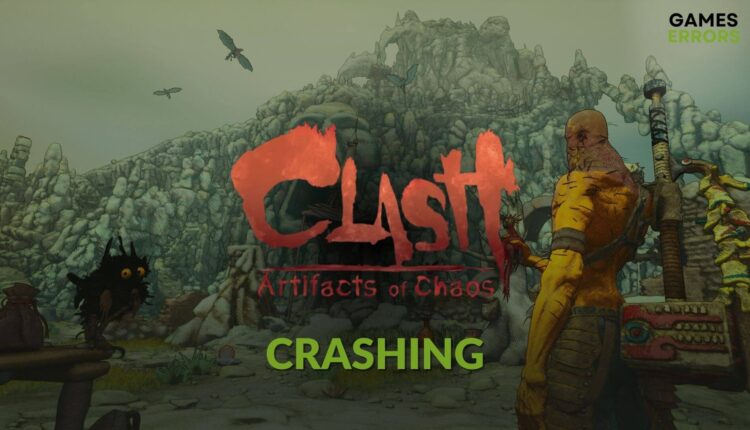 How to fix Clash Artifacts of Chaos crashing