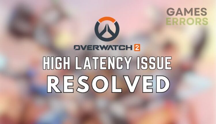 High latency Overwatch 2 for no reason