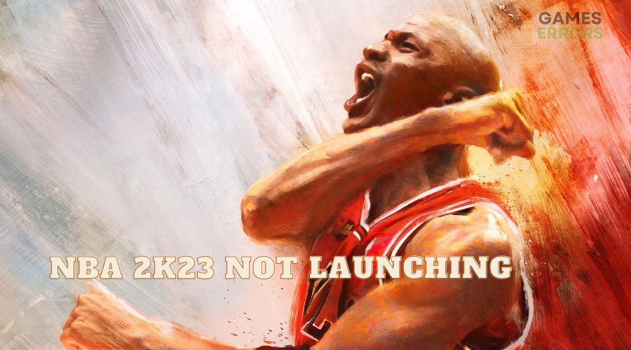 NBA 2K23 Not Launching