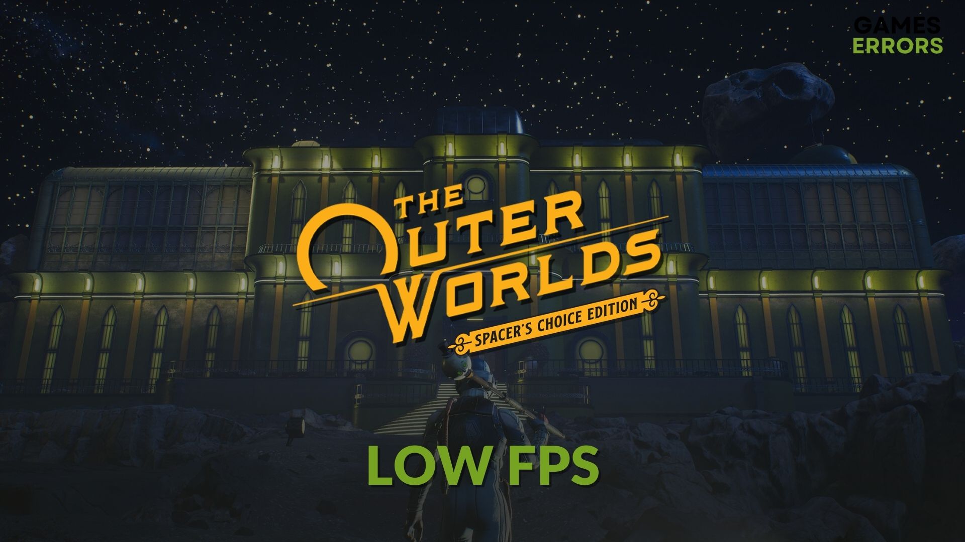 How to fix The Outer Worlds: Spacer's Choice Edition low fps