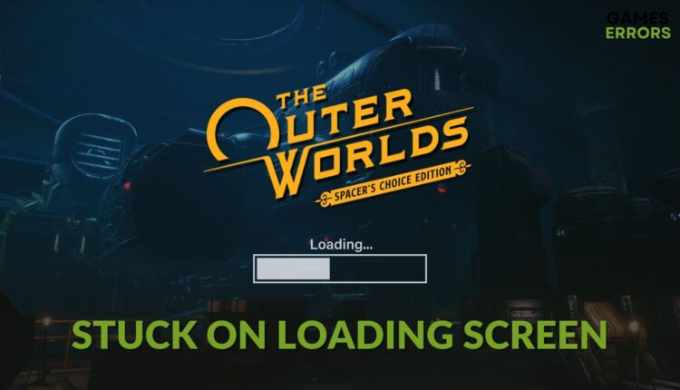 How to Fix The Outer Worlds: Spacer's Choice Edition stuck on loading screen