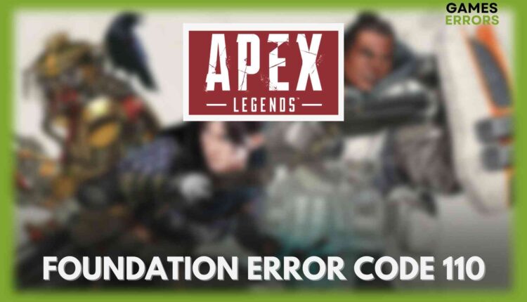fix apex legends foundation error code 110