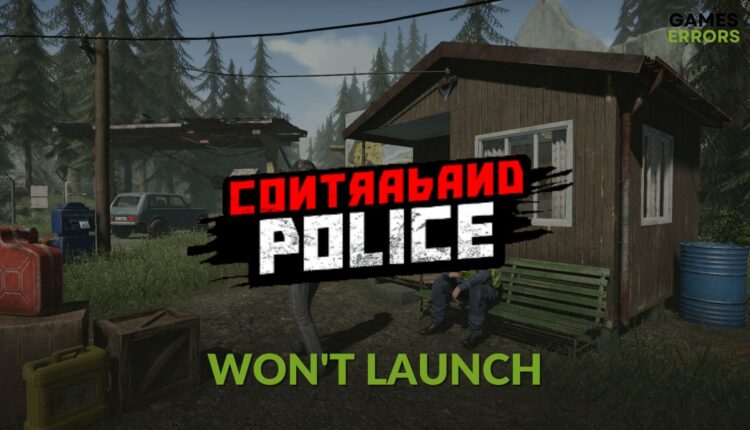 How to Fix contraband police won't launch