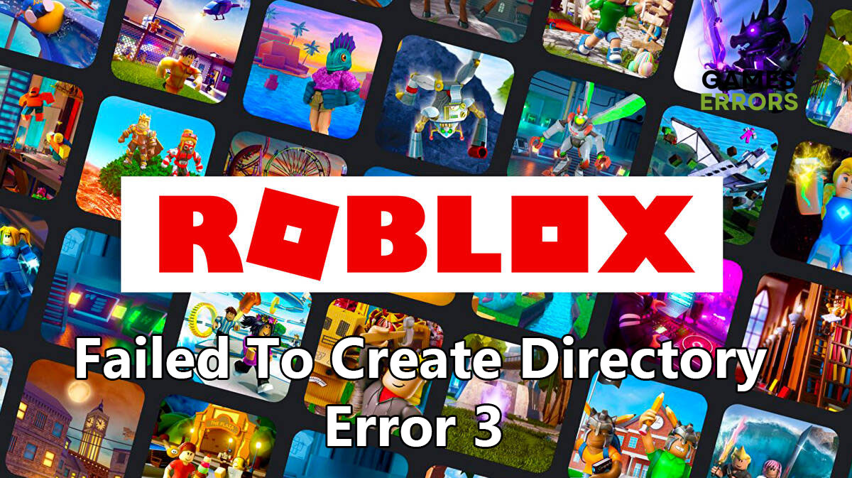 Roblox failed to create directory error 3