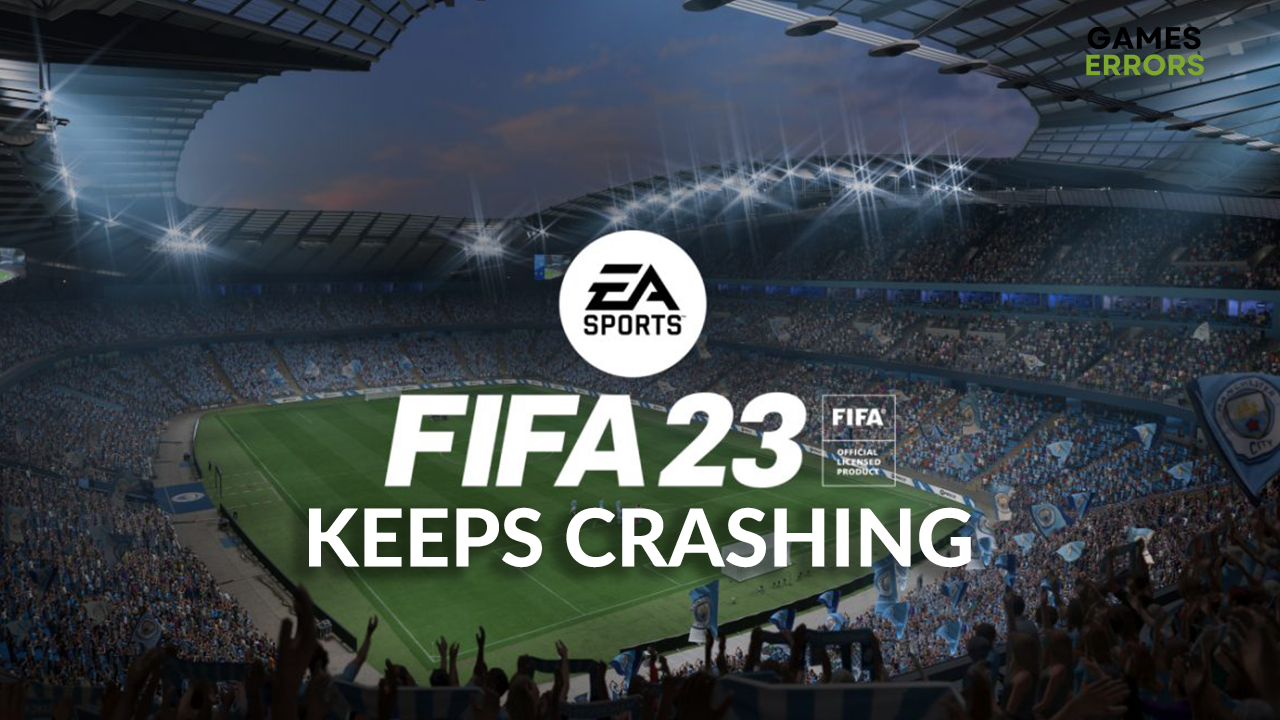 fifa 23 keeps crashing