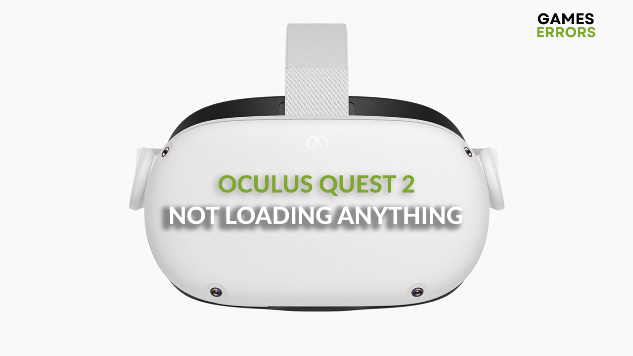 Oculus Quest 2 Not Loading to Make It Work