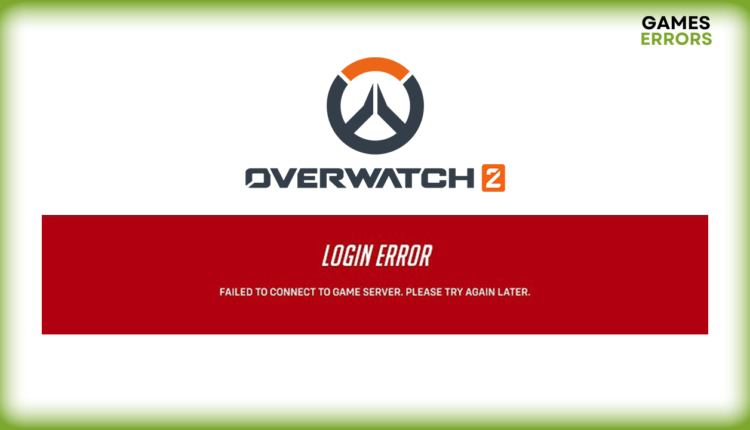 overwatch 2 failed to connect to game server