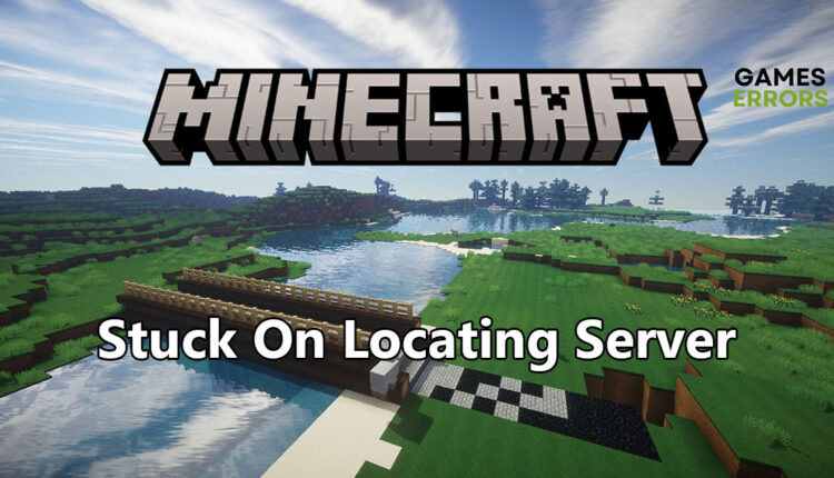 Minecraft stuck on locating server