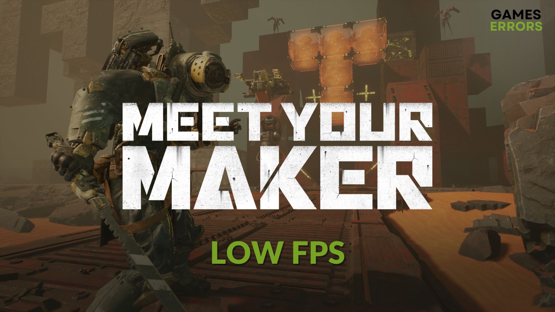 How to fix Meet your makerlow fps