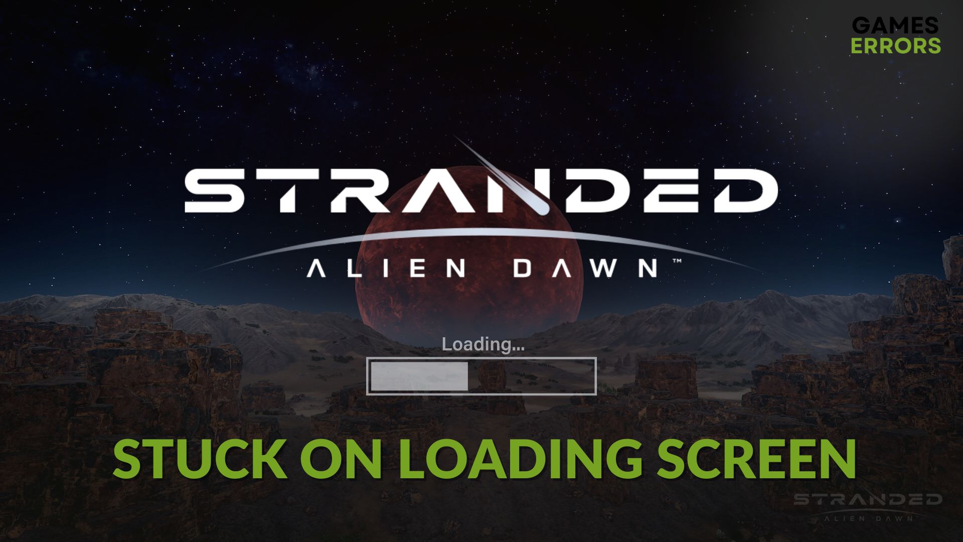 how to fix Stranded Alien Dawn stuck on loading screen