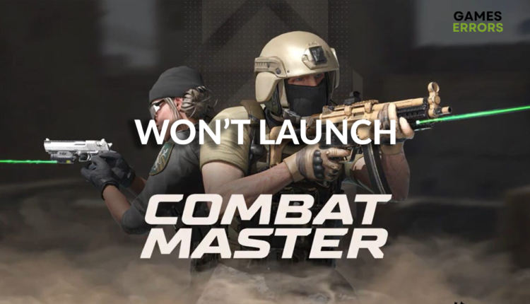 Combat Master won't launch