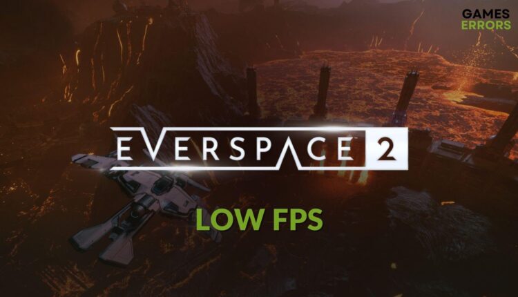 how to fix Everspace 2 low fps