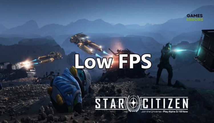 star citizen low fps