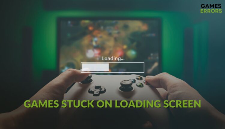 How to fix games stuck on loading screen pc