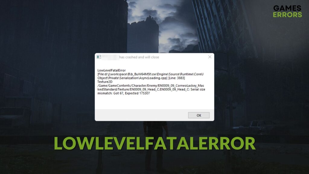 LowLevelFatalError: How to Fix This Problem on Any Game