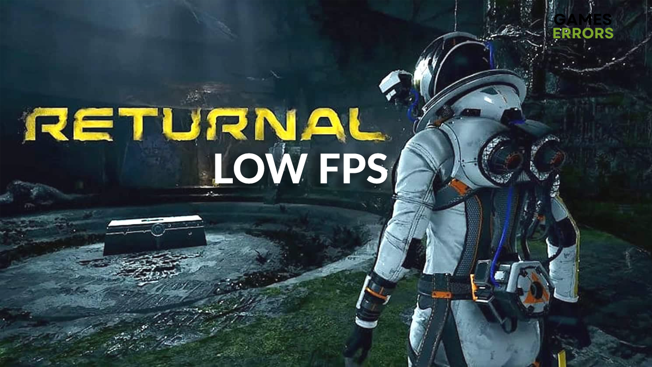 Returnal low FPS