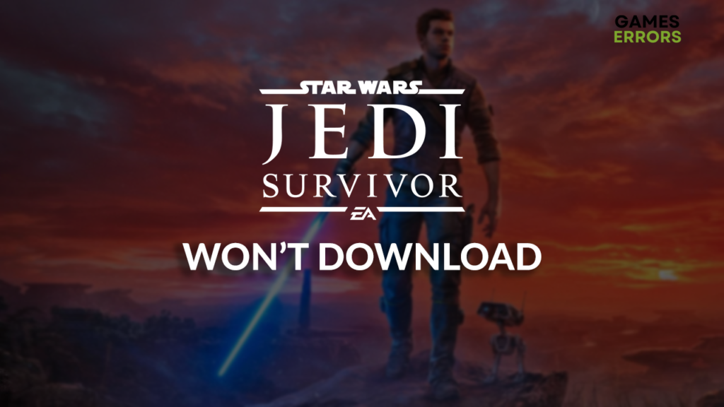 Star Wars Jedi Survivor Won’t Download [Quick Fix]
