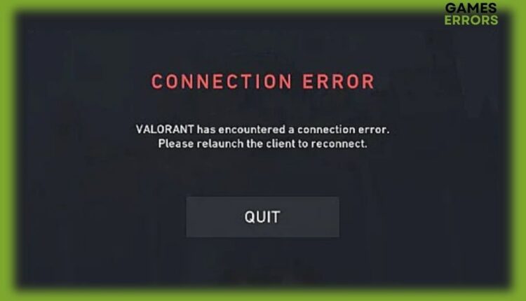 fix valorant has encountered a connection error