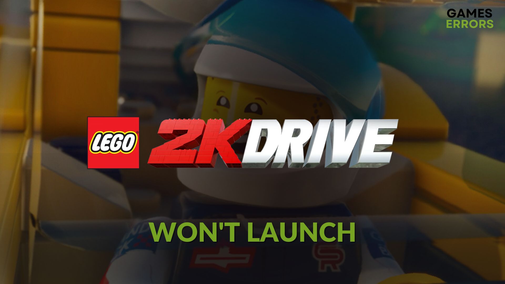 fix LEGO 2K Drive won't launch