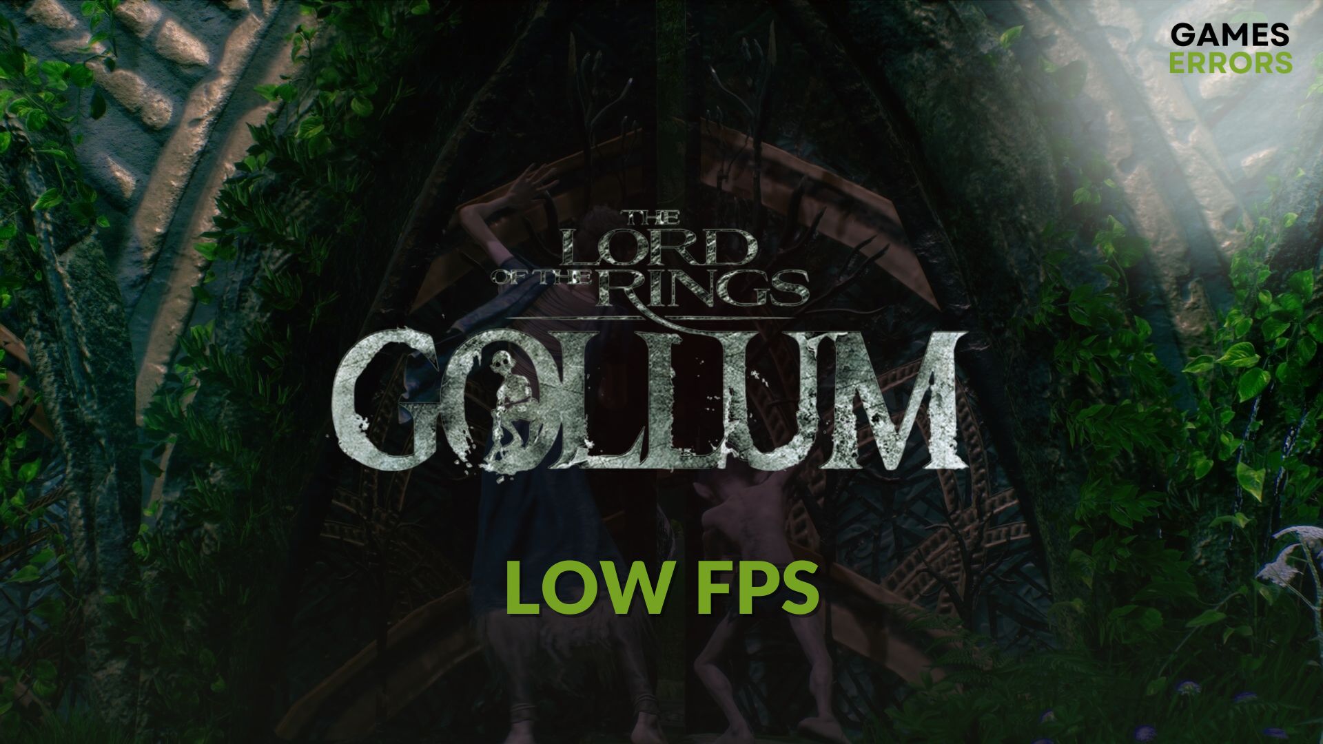 fix The Lord of the Rings: Gollum low fps on PC
