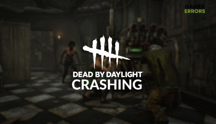 Dead by Daylight crashing