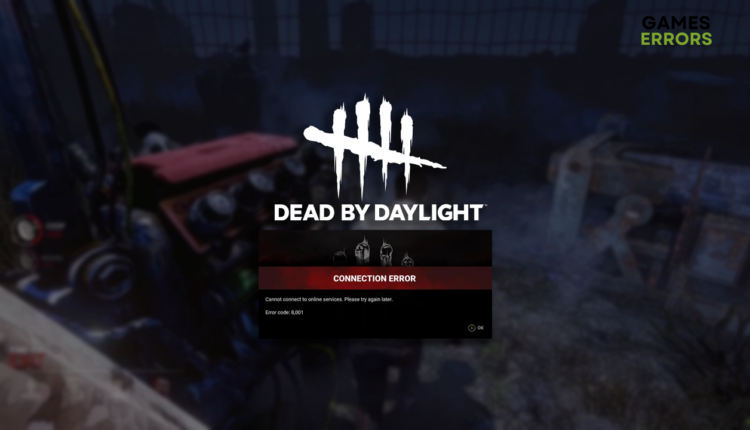 Dead by Daylight error code 8001